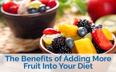 The Benefits of Adding More Fruit Into Your Diet