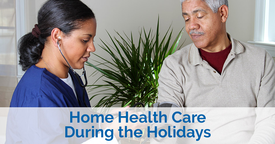 Home Health Care During the Holidays