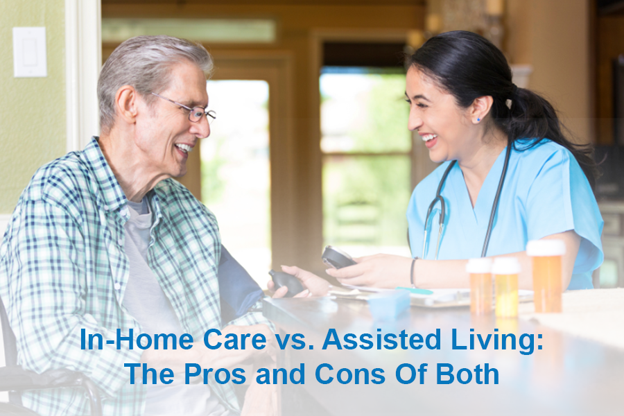 In-Home Care vs. Assisted Living- The Pros and Cons Of Both Blog Cover Image